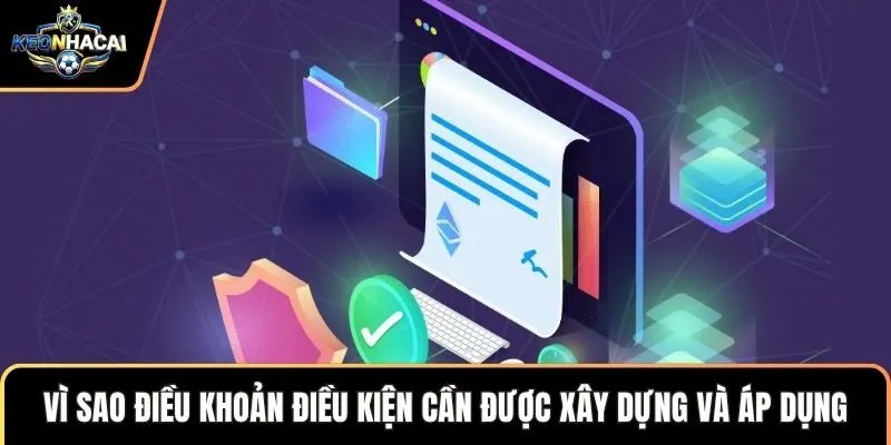 Vì sao điều khoản điều kiện cần được xây dựng và áp dụng